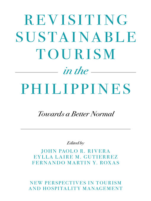 Title details for Revisiting Sustainable Tourism in the Philippines by John Paolo R. Rivera - Available